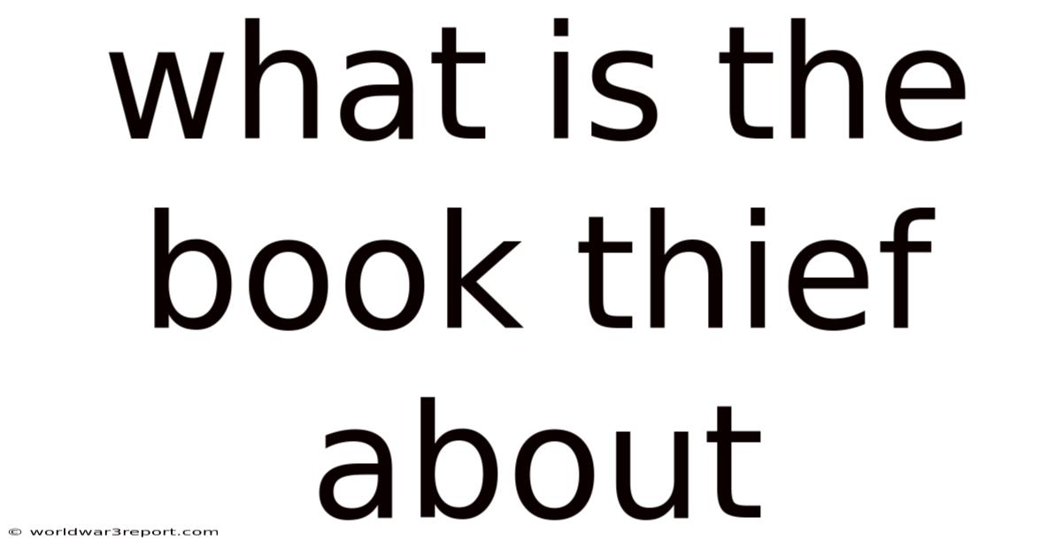 What Is The Book Thief About