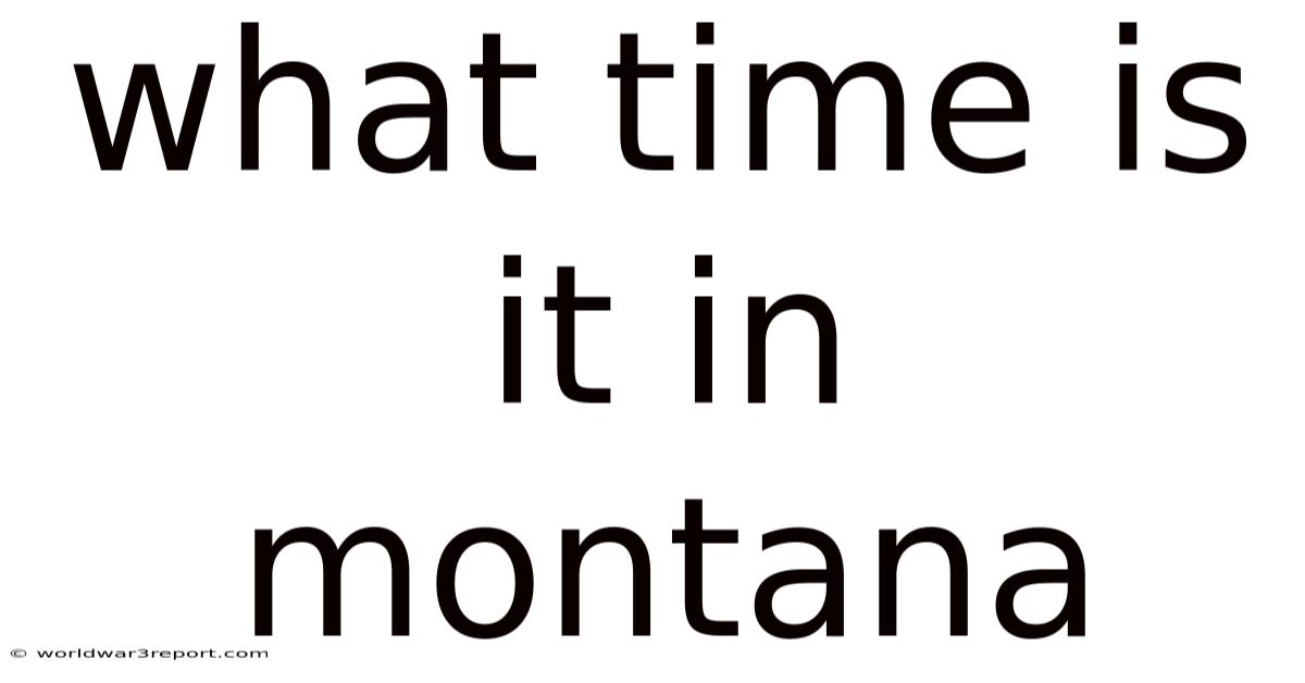 What Time Is It In Montana