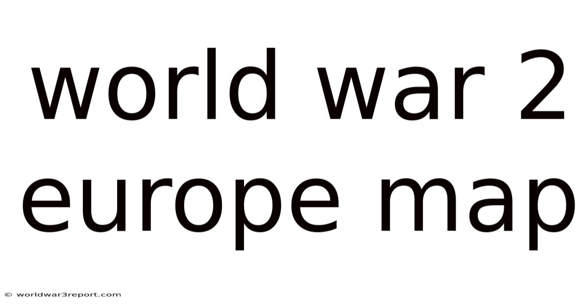World War 2 Europe Map
